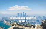 Cómo habilitar los subtítulos en GTA 5