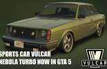 Vulcar Nebula Turbo apareció en GTA 5