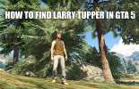 Maneras de encontrar Larry Tupper GTA 5