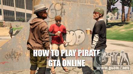 Cómo jugar pirata GTA 5 online