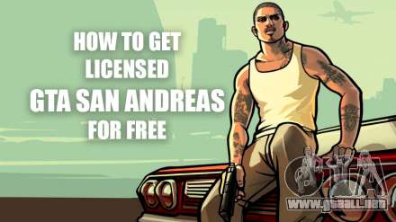 Cómo obtener una licencia en el GTA San Andreas de forma absolutamente gratuita