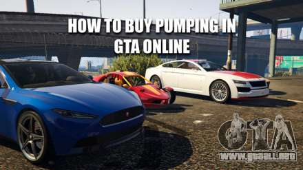 Cómo comprar bombeo en GTA 5 online