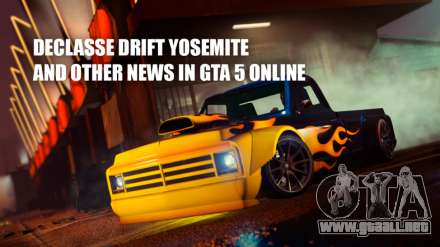 En GTA 5 Online aparecióDeslasse Drift Yosemite, y que se celebró promociones y descuentos