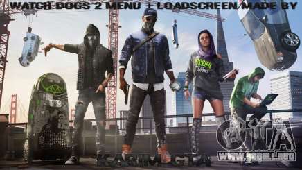 Watch Dogs 2 Menu and Loadscreen para GTA San Andreas